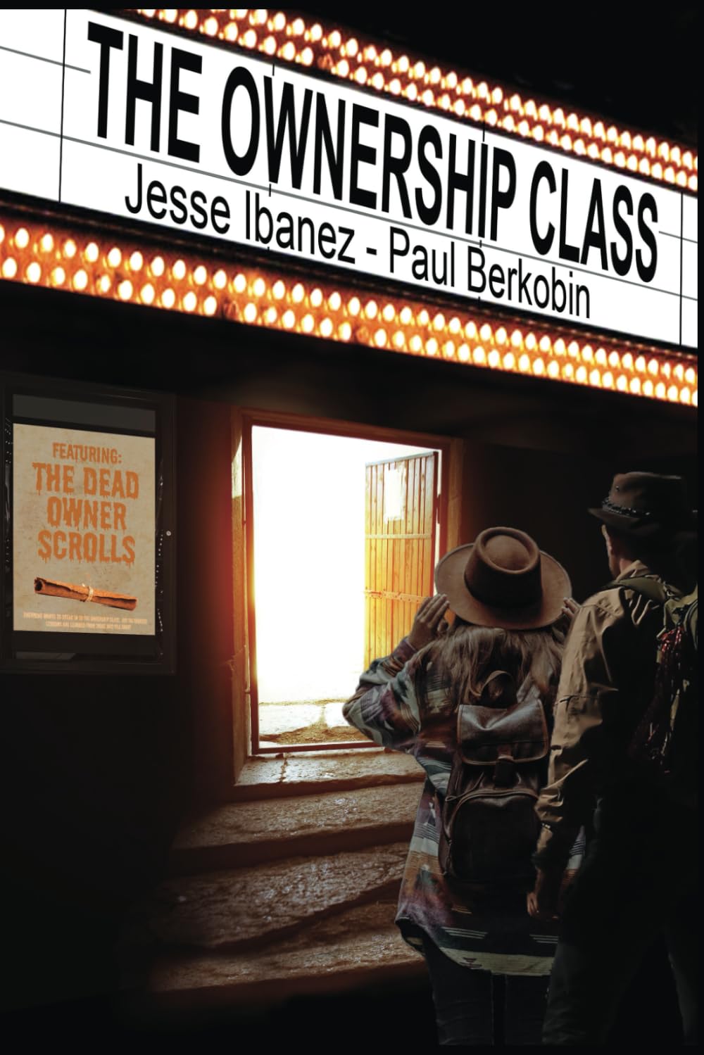The Ownership Class, featuring The Dead Owner Scrolls, by Paul Berkobin and Jesse Ibanez, book cover